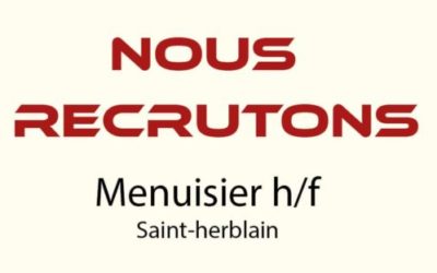 Recrutement Menuisier h/f Saint Herblain